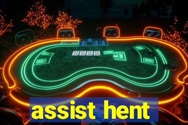 assist hent